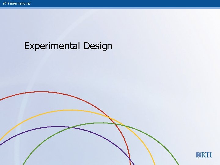 RTI International Experimental Design 