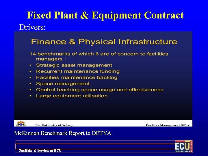 Fixed Plant & Equipment Contract Drivers: Mc. Kinnon Benchmark Report to DETYA Facilities &