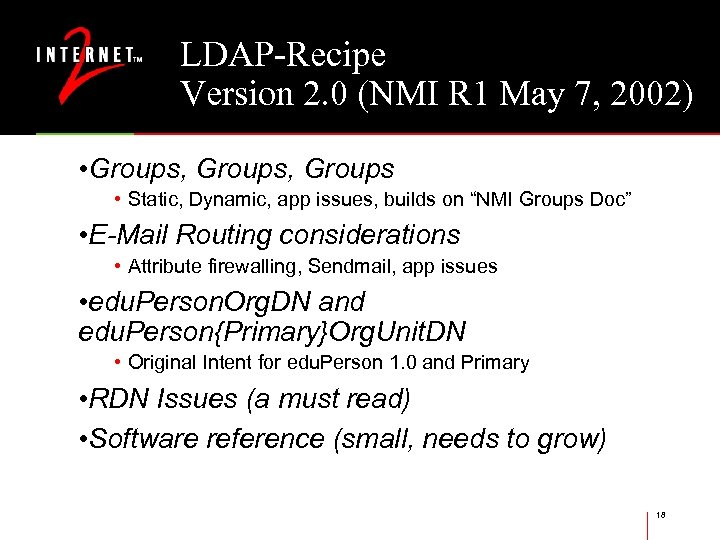 LDAP-Recipe Version 2. 0 (NMI R 1 May 7, 2002) • Groups, Groups •
