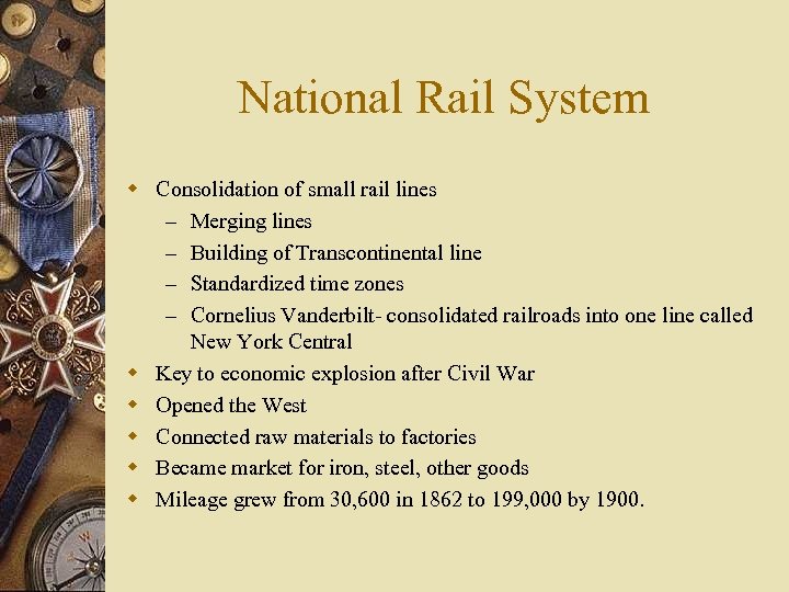 National Rail System w Consolidation of small rail lines – Merging lines – Building