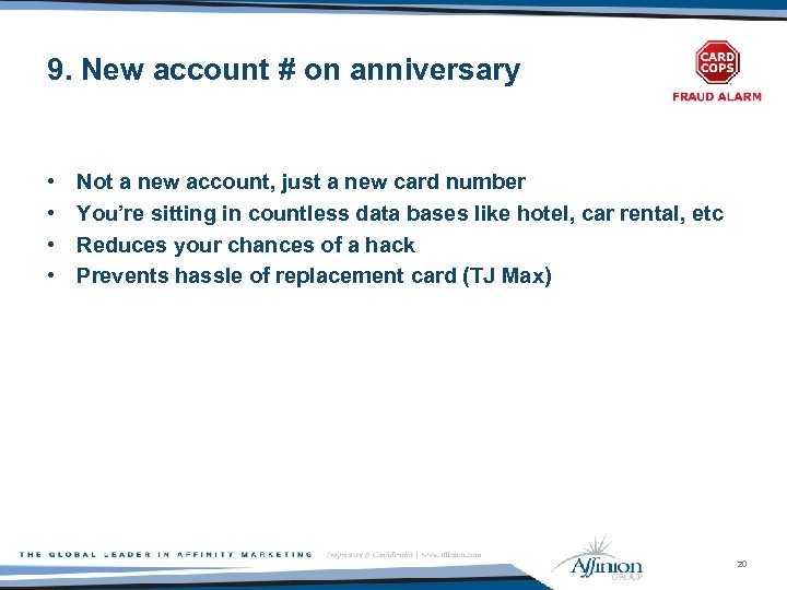 9. New account # on anniversary • • Not a new account, just a