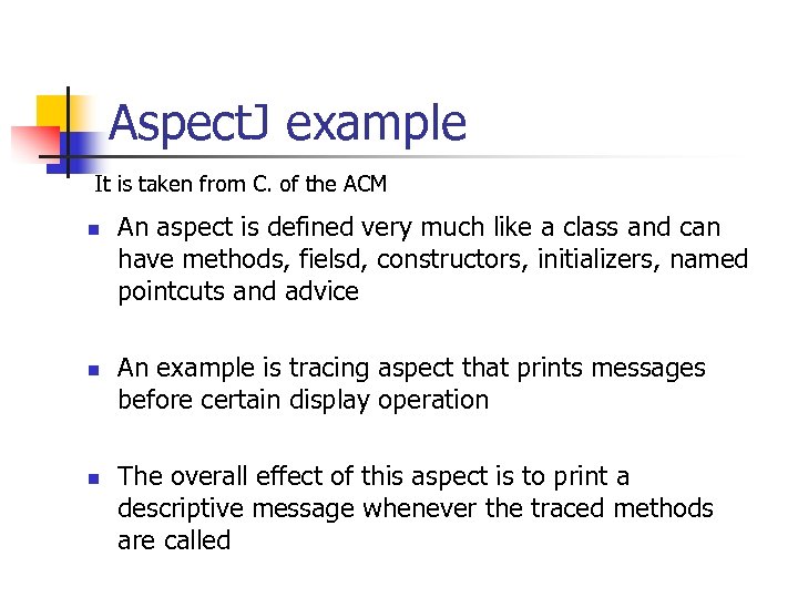 Aspect. J example It is taken from C. of the ACM n n n