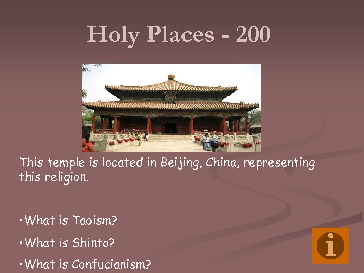 Holy Places - 200 This temple is located in Beijing, China, representing this religion.