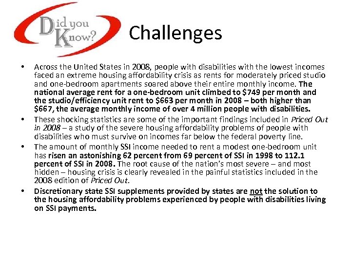 Challenges • • Across the United States in 2008, people with disabilities with the