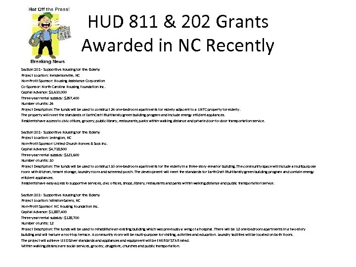 HUD 811 & 202 Grants Awarded in NC Recently Section 202 - Supportive Housing
