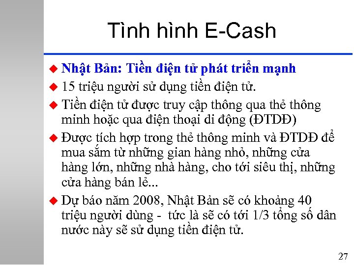Tình hình E-Cash u Nhật Bản: Tiền điện tử phát triển mạnh u 15