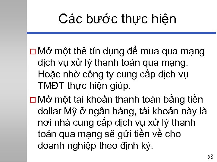 Các bước thực hiện o Mở một thẻ tín dụng để mua qua mạng