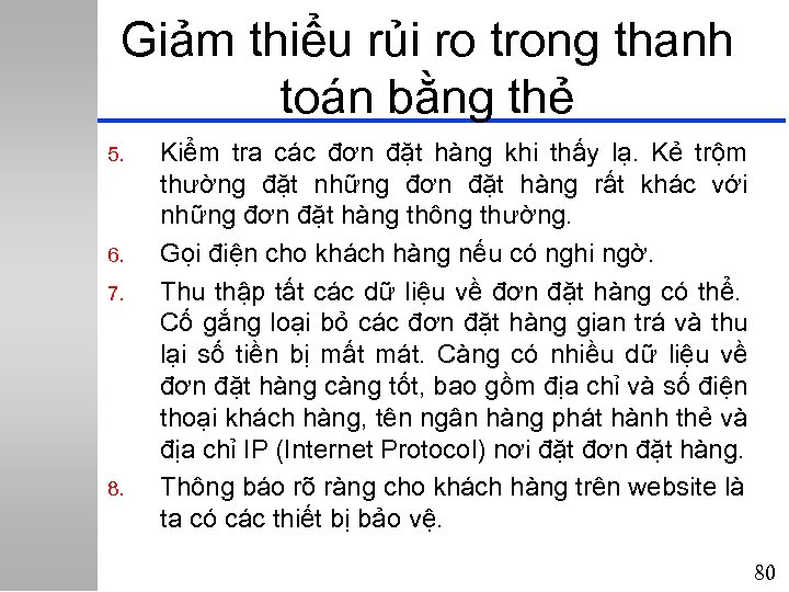 Giảm thiểu rủi ro trong thanh toán bằng thẻ 5. 6. 7. 8. Kiểm
