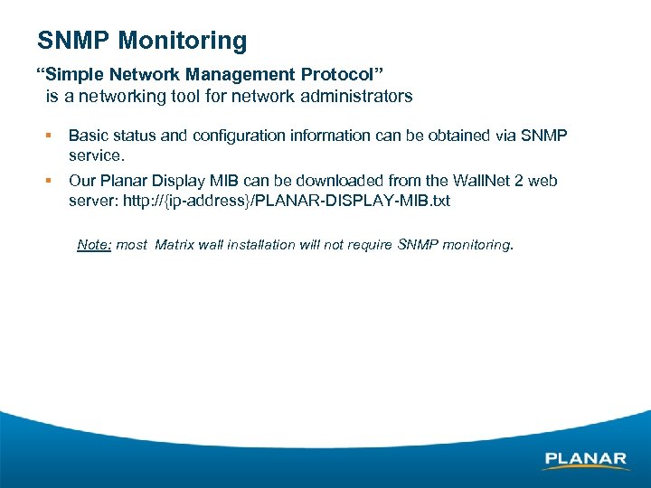 SNMP Monitoring “Simple Network Management Protocol” is a networking tool for network administrators §