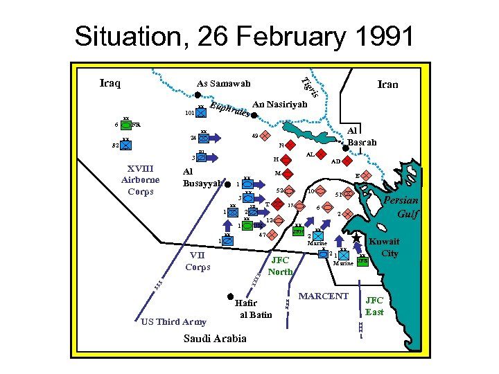 Situation, 26 February 1991 Iraq is gr XX 101 Iran Ti As Samawah Euph