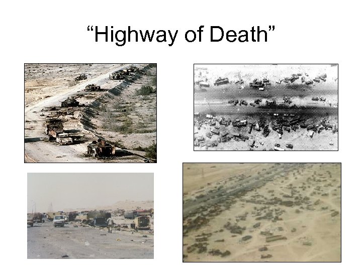 “Highway of Death” 