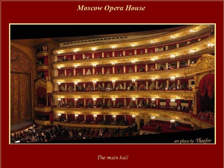 Moscow Opera House The main hall 