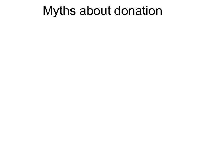 Myths about donation 