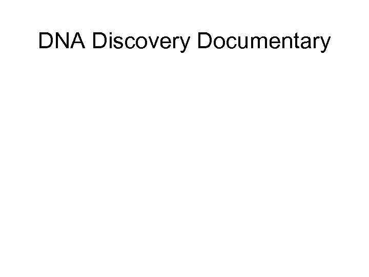 DNA Discovery Documentary 