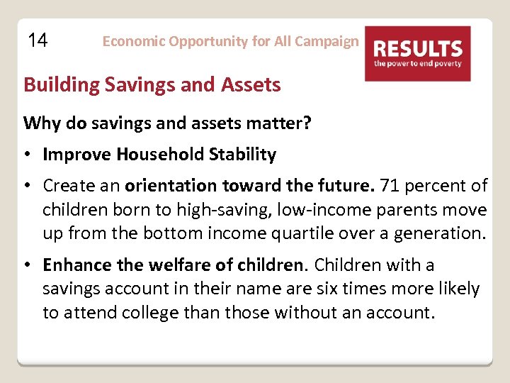 14 Economic Opportunity for All Campaign Building Savings and Assets Why do savings and