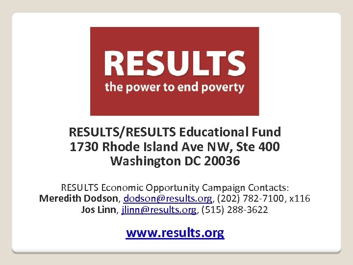 RESULTS/RESULTS Educational Fund 1730 Rhode Island Ave NW, Ste 400 Washington DC 20036 RESULTS