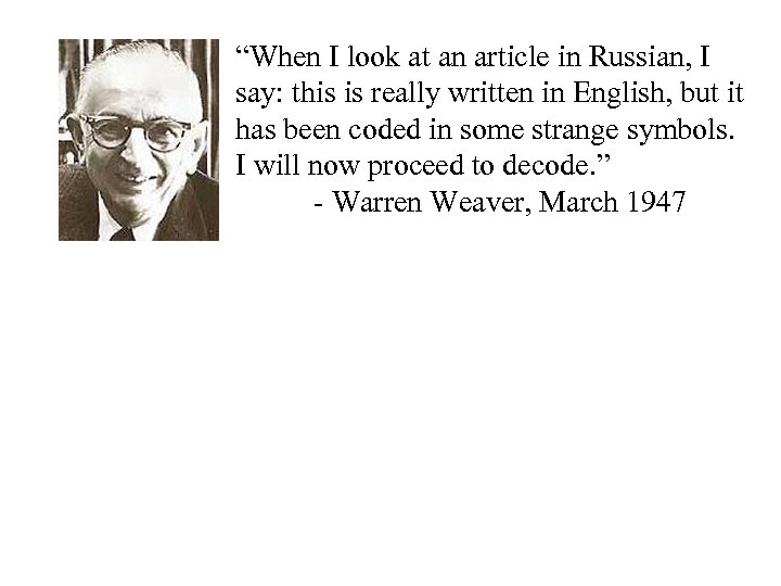 “When I look at an article in Russian, I say: this is really written