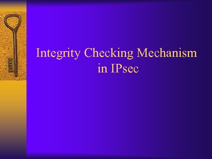 Integrity Checking Mechanism in IPsec 