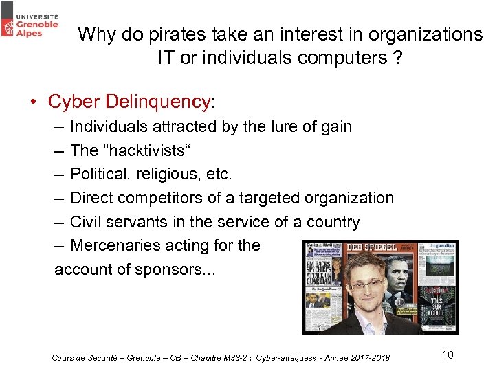 Why do pirates take an interest in organizations IT or individuals computers ? •