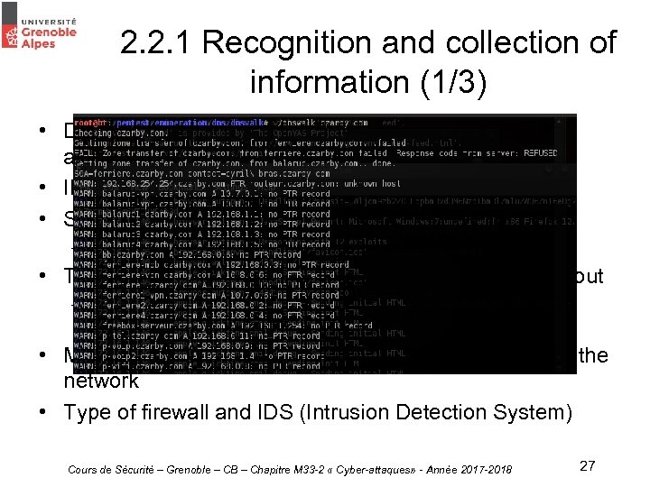 2. 2. 1 Recognition and collection of information (1/3) • Domain names, DNS servers,