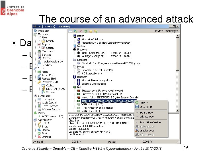 The course of an advanced attack • Data exfiltration : – Use of a.