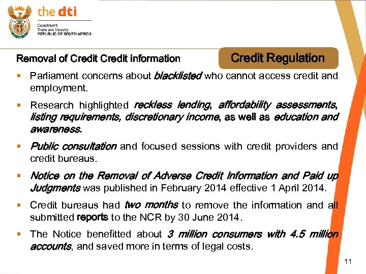 Removal of Credit information Credit Regulation § Parliament concerns about blacklisted who cannot access