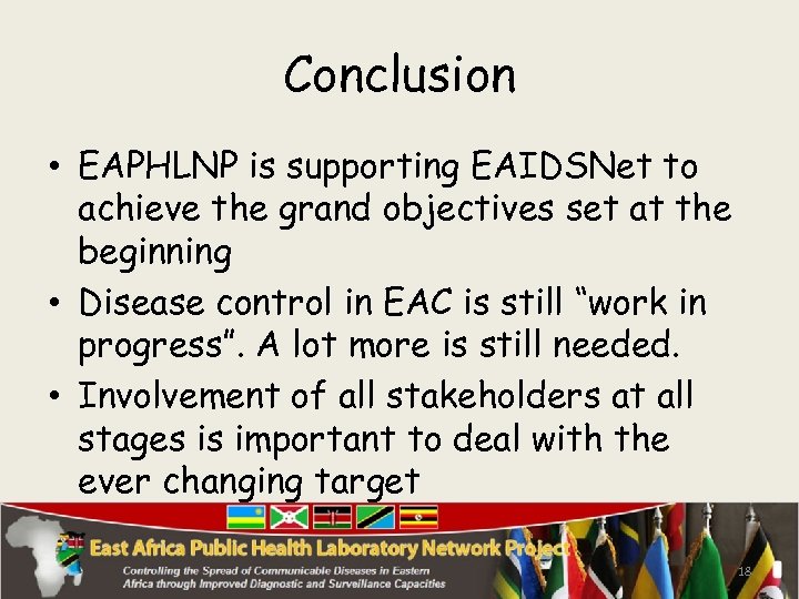 Conclusion • EAPHLNP is supporting EAIDSNet to achieve the grand objectives set at the