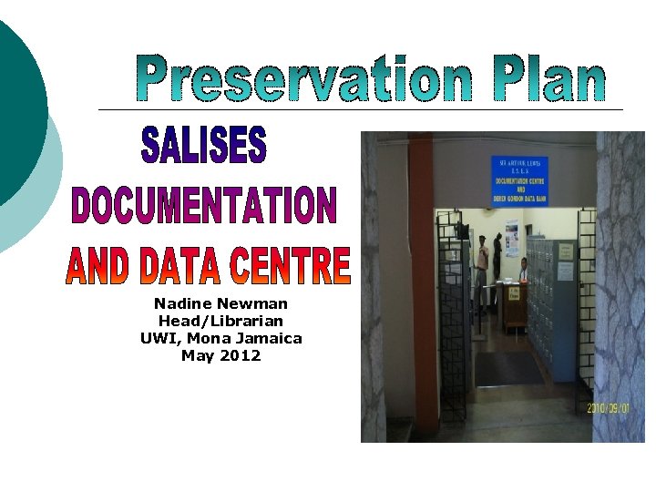 Nadine Newman Head/Librarian UWI, Mona Jamaica May 2012 