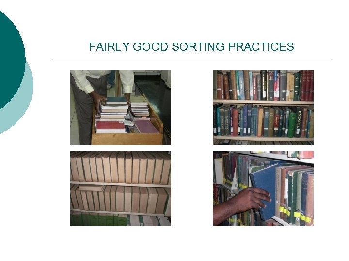 FAIRLY GOOD SORTING PRACTICES 