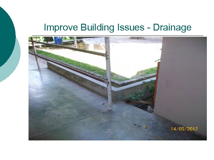 Improve Building Issues - Drainage 