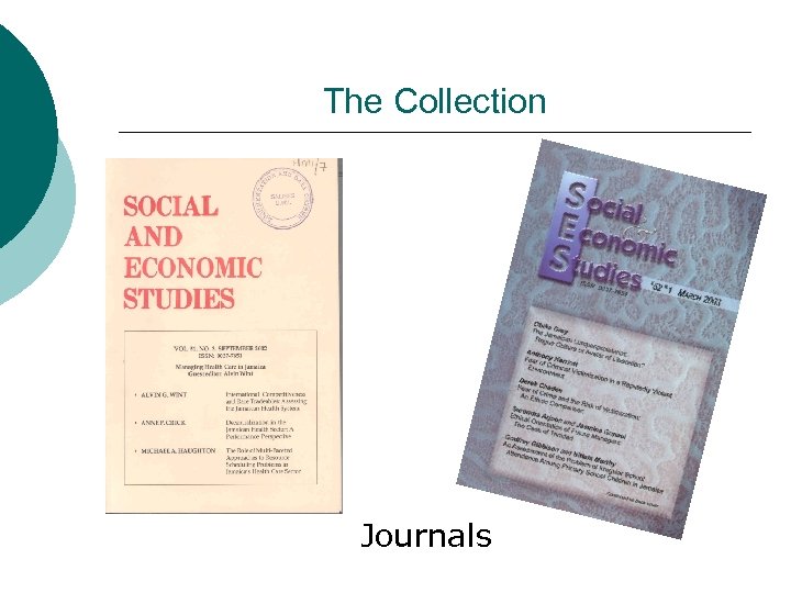 The Collection Journals 