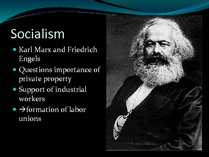 Socialism Karl Marx and Friedrich Engels Questions importance of private property Support of industrial