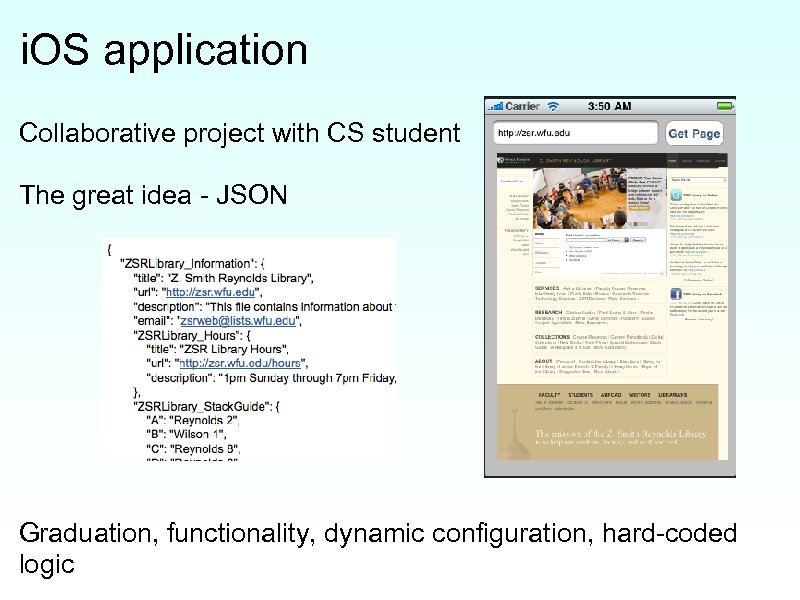 i. OS application Collaborative project with CS student The great idea - JSON Graduation,