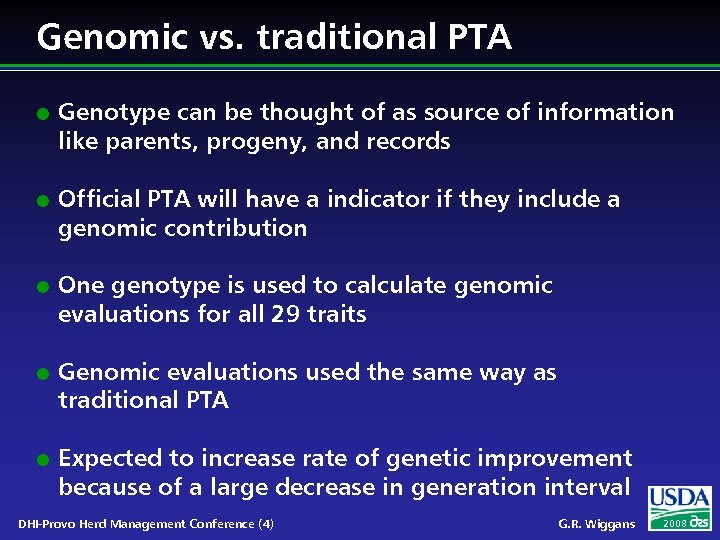 Genomic vs. traditional PTA l l l Genotype can be thought of as source