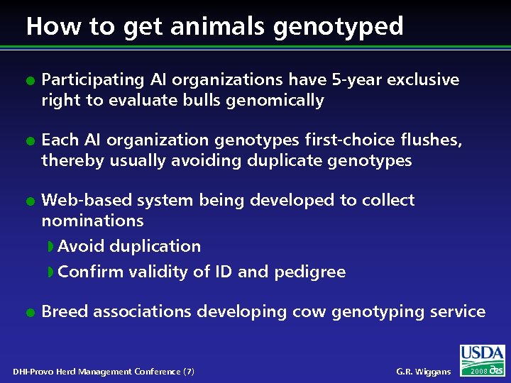 How to get animals genotyped l l l Participating AI organizations have 5 -year