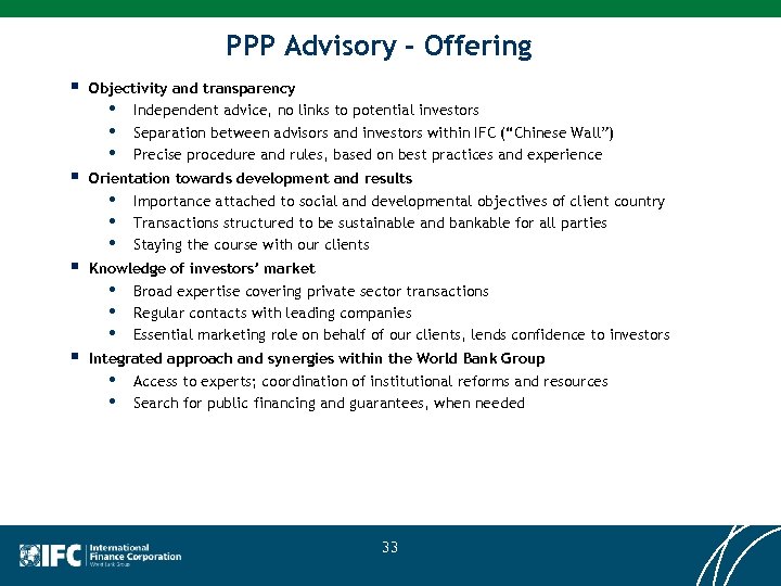 PPP Advisory - Offering § Objectivity and transparency • Independent advice, no links to