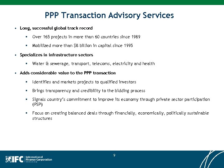 PPP Transaction Advisory Services • Long, successful global track record § Over 165 projects