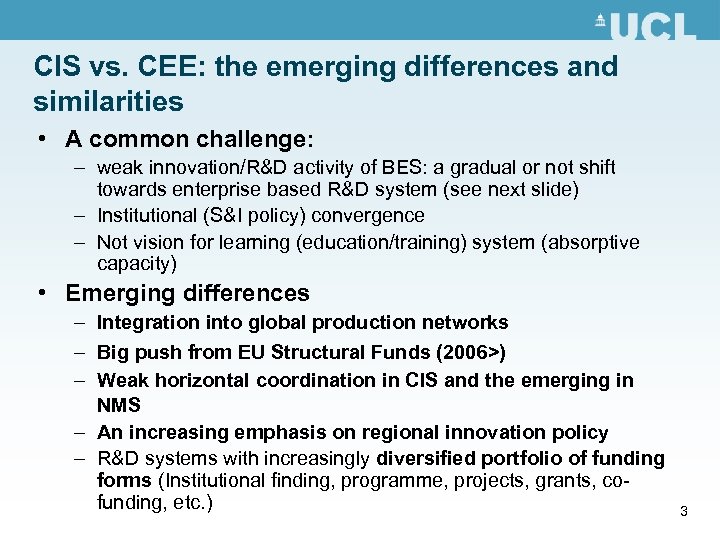 CIS vs. CEE: the emerging differences and similarities • A common challenge: – weak