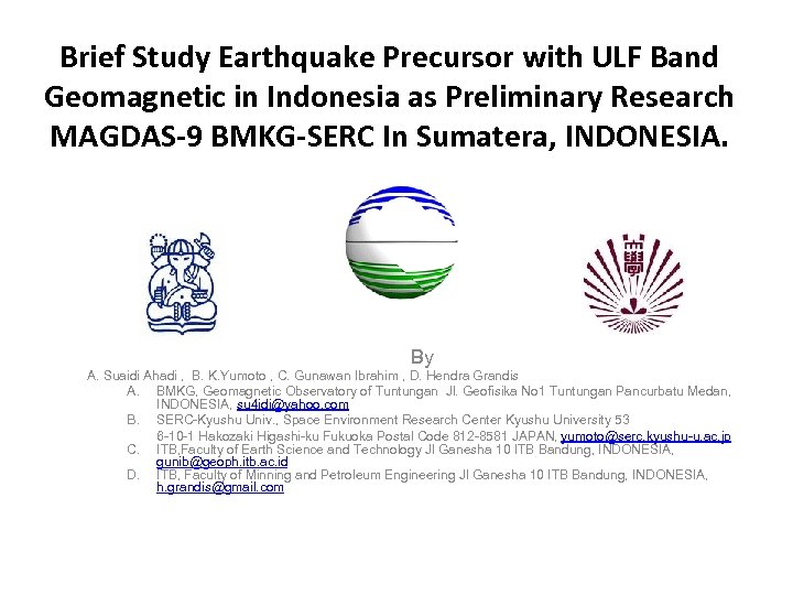 Brief Study Earthquake Precursor with ULF Band Geomagnetic in Indonesia as Preliminary Research MAGDAS-9