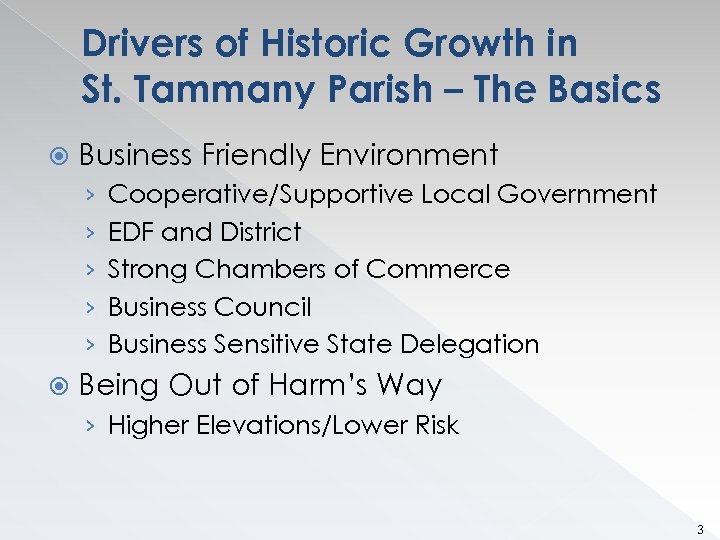 Drivers of Historic Growth in St. Tammany Parish – The Basics Business Friendly Environment