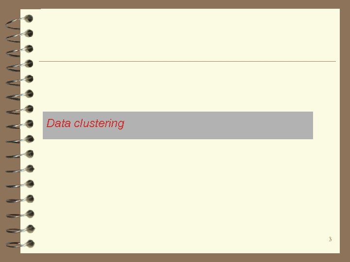 Data clustering 3 