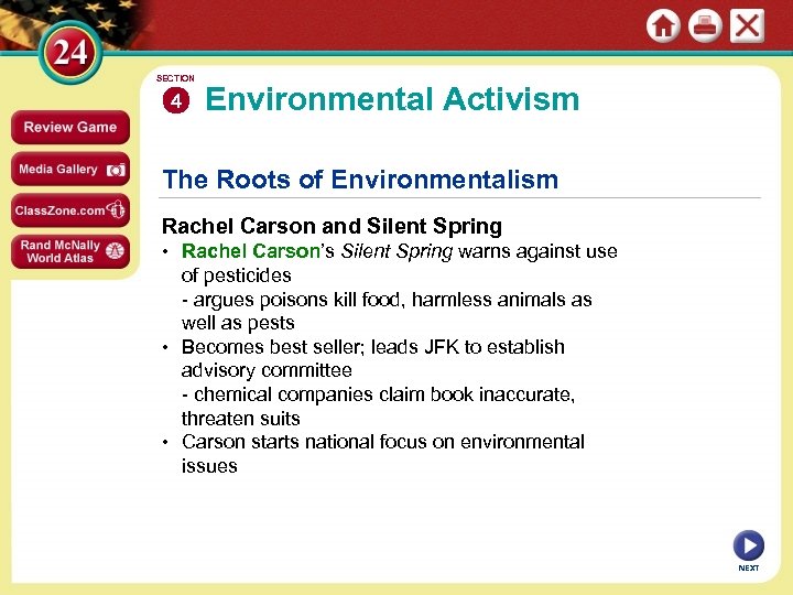 SECTION 4 Environmental Activism The Roots of Environmentalism Rachel Carson and Silent Spring •