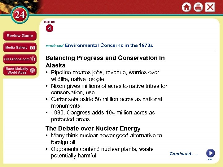 SECTION 4 continued Environmental Concerns in the 1970 s Balancing Progress and Conservation in