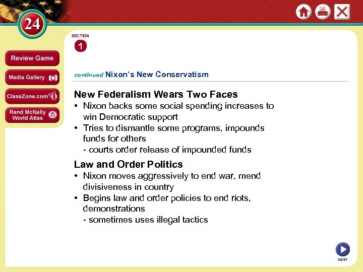 SECTION 1 continued Nixon’s New Conservatism New Federalism Wears Two Faces • Nixon backs