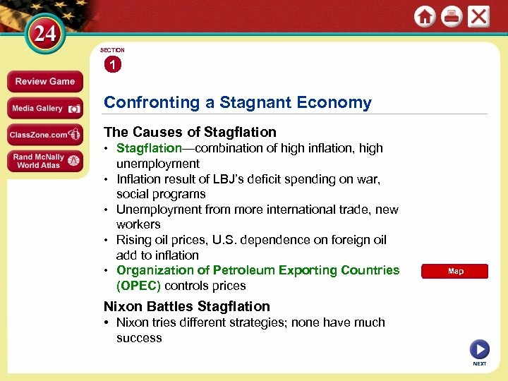 SECTION 1 Confronting a Stagnant Economy The Causes of Stagflation • Stagflation—combination of high
