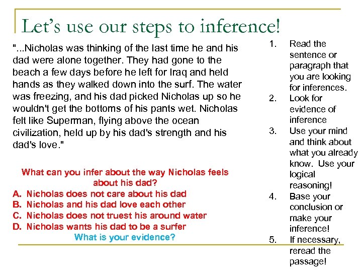 Let’s use our steps to inference! 