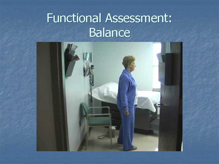 Functional Assessment: Balance 
