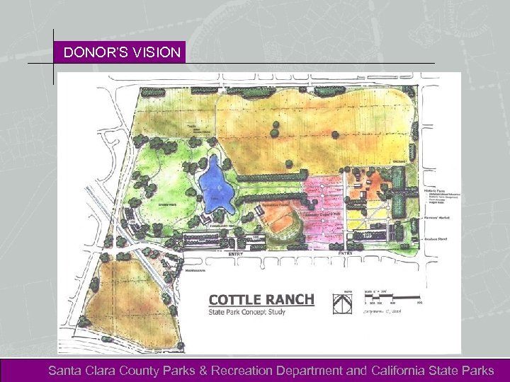 DONOR’S VISION Santa Clara County Parks & Recreation Department and California State Parks 