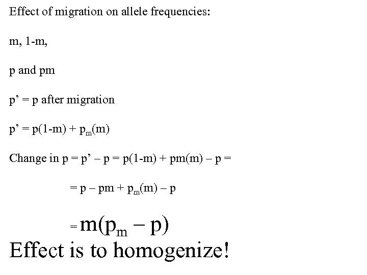 Effect of migration on allele frequencies: m, 1 -m, p and pm p’ =