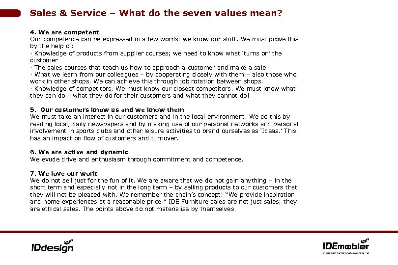 Sales & Service – What do the seven values mean? 4. We are competent